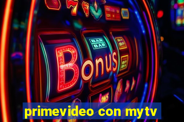 primevideo con mytv